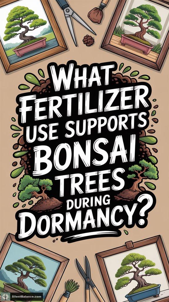 fertilizer for dormant bonsai